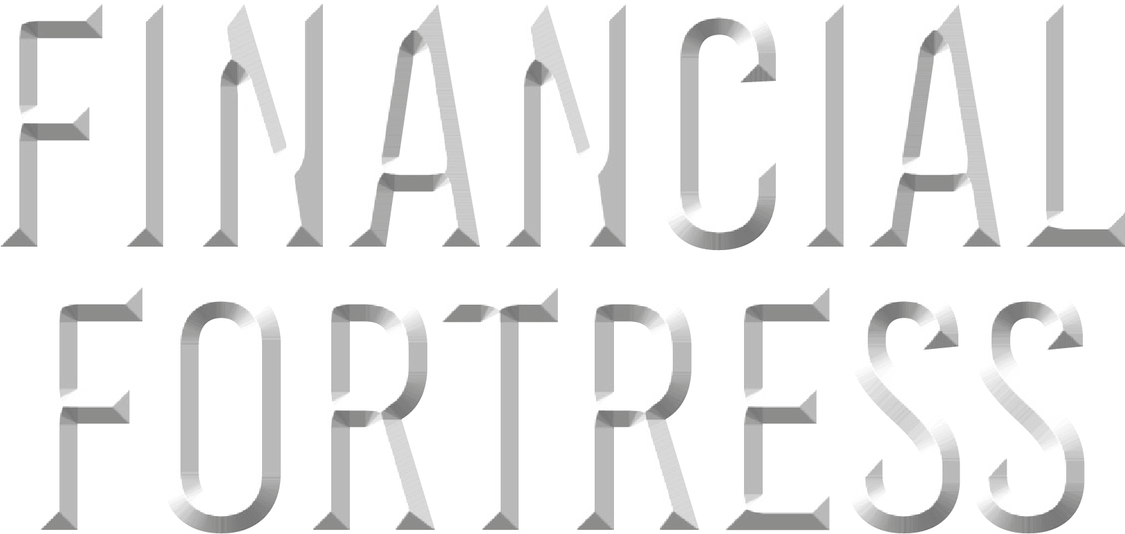 The Financial Fortress
